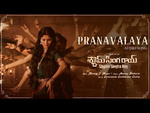 PRANAVALAYA FULL SONG IN TELUGU WITH LYRICS – SIRIVENNELA SEETHARAMA SASTHRY || SHYAM SINGHA ROY SONGS